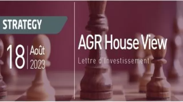 AGR HOUSE VIEW AOUT 23